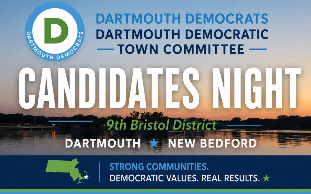 Dartmouth Democrats Candidates Night for the 9th Bristol District